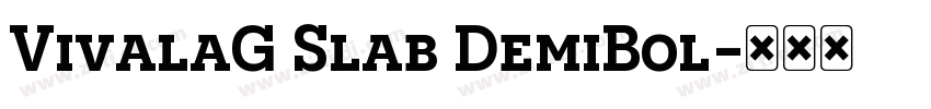 VivalaG Slab DemiBol字体转换